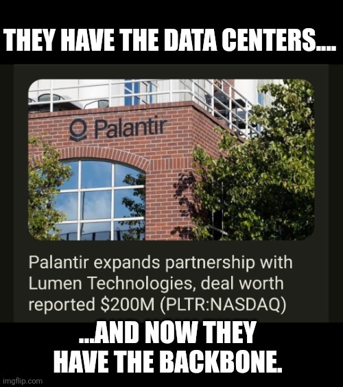 Setting us up! | THEY HAVE THE DATA CENTERS.... ...AND NOW THEY HAVE THE BACKBONE. | made w/ Imgflip meme maker