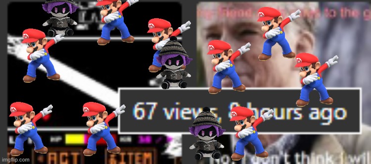 S I X   S E V E N ? | image tagged in 67,murder drones,undertale,dabbing mario,imgflip,fart | made w/ Imgflip meme maker