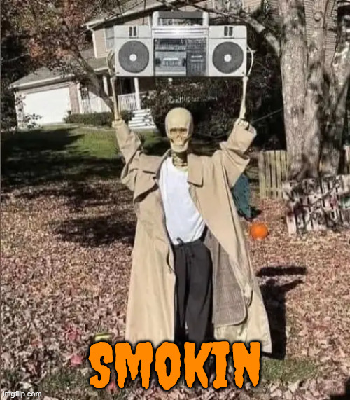 Smokin | Smokin | image tagged in repost,smokin | made w/ Imgflip meme maker