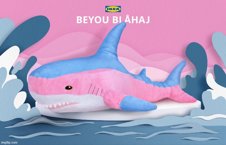 just found out ikea made a trans blahaj | made w/ Imgflip meme maker