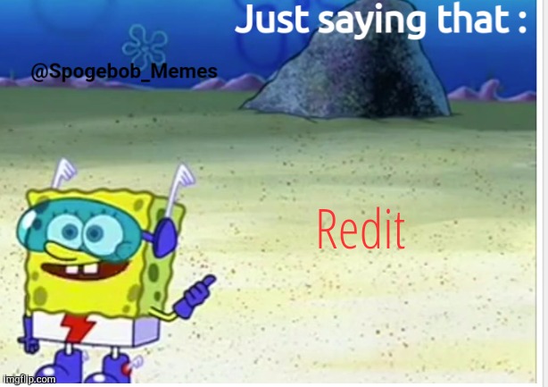 Spogebob_Memes announcement | Redit | image tagged in spogebob_memes announcement | made w/ Imgflip meme maker