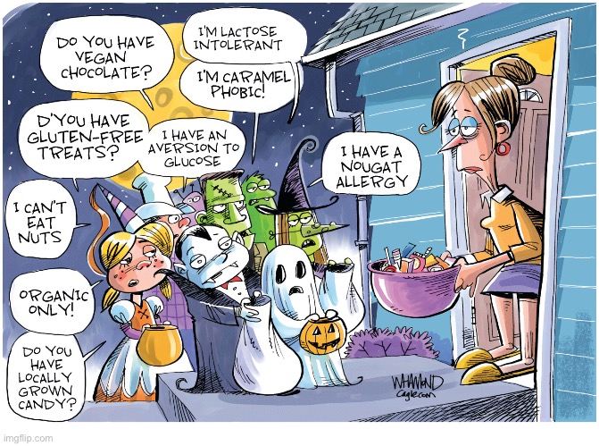 Whining kids… | image tagged in repost,comics,trick or treat,high maintenance,whining kids | made w/ Imgflip meme maker