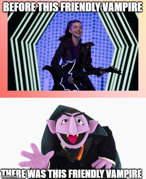 Two!  Two friendly vampires!  Ah, ah, ah! | BEFORE THIS FRIENDLY VAMPIRE; THERE WAS THIS FRIENDLY VAMPIRE | image tagged in disney,vampirina,count von count,sesame street,muppet,friendly vampire | made w/ Imgflip meme maker