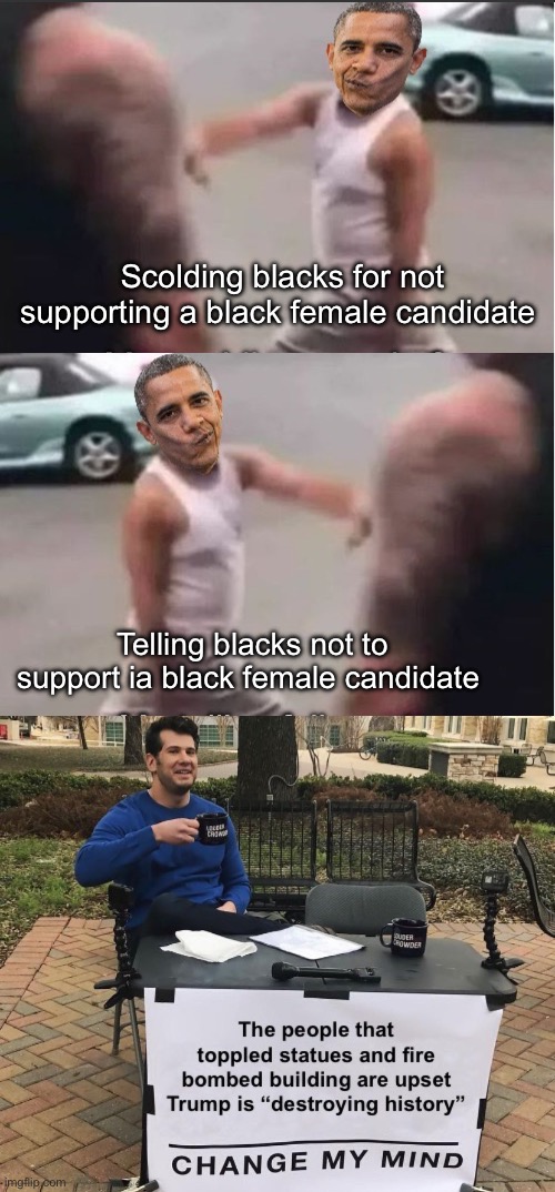 2 for 1 hypocrisy sale | Scolding blacks for not supporting a black female candidate; Telling blacks not to support ia black female candidate | image tagged in politics lol,memes,derp | made w/ Imgflip meme maker