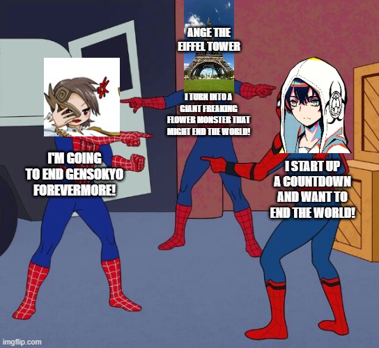 3 games that has the end of the world vibe | ANGE THE EIFFEL TOWER; I TURN INTO A GIANT FREAKING FLOWER MONSTER THAT MIGHT END THE WORLD! I'M GOING TO END GENSOKYO FOREVERMORE! I START UP A COUNTDOWN AND WANT TO END THE WORLD! | image tagged in spider man triple | made w/ Imgflip meme maker