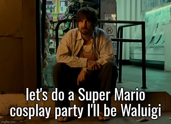 Kevin Parker sitting on pavement | let's do a Super Mario cosplay party I'll be Waluigi | image tagged in kevin parker sitting on pavement | made w/ Imgflip meme maker