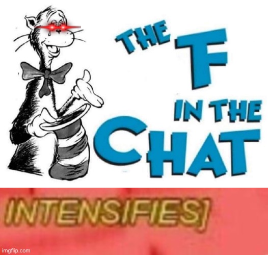 image tagged in the f in the chat,wheezing intensifies | made w/ Imgflip meme maker