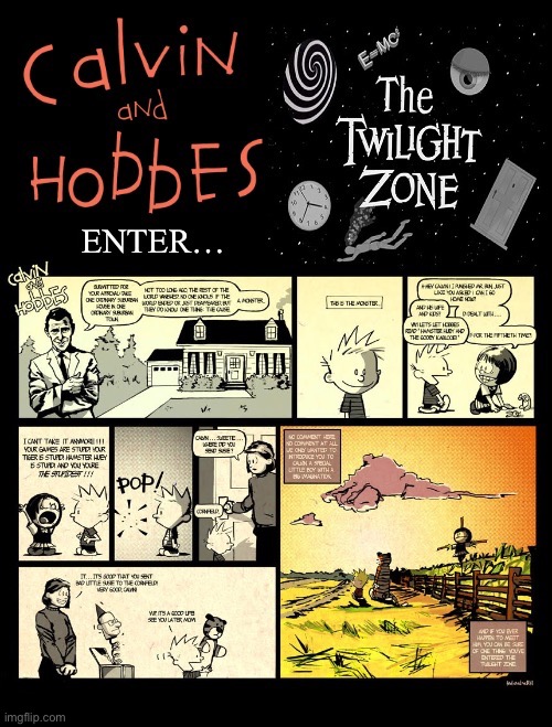 It’s a good life, Calvin & Hobbes… | image tagged in calvin and hobbes,the twilight zone,crossover,fan art,its a good life,bad boy | made w/ Imgflip meme maker