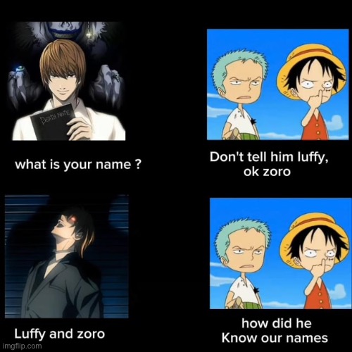 image tagged in death note,one piece,light,zoro,luffy | made w/ Imgflip meme maker