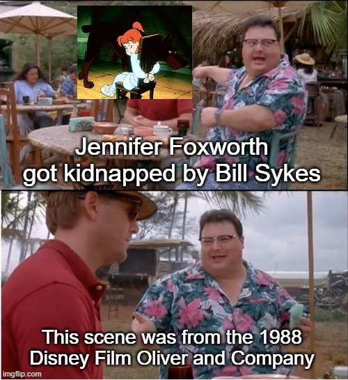 See Nobody Cares Meme | Jennifer Foxworth got kidnapped by Bill Sykes; This scene was from the 1988 Disney Film Oliver and Company | image tagged in memes,see nobody cares | made w/ Imgflip meme maker