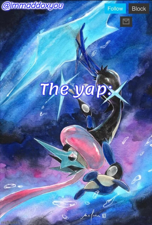 High Quality immaddoxyou's Greninja announcement temp (thanks mewo) Blank Meme Template