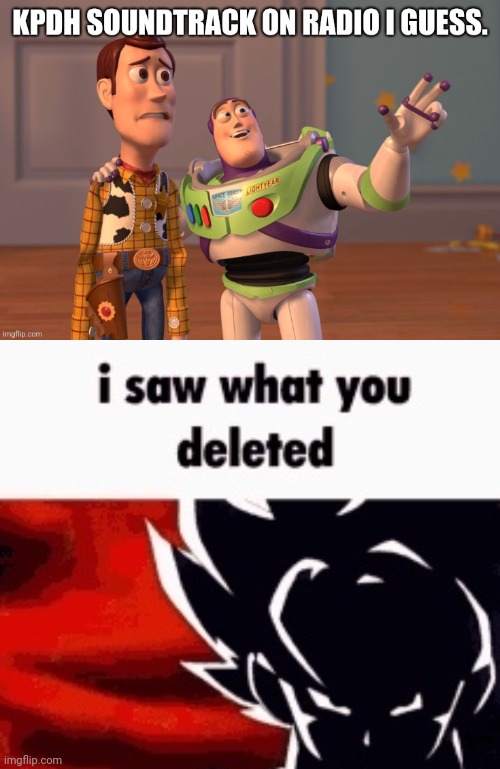 image tagged in i saw what you deleted | made w/ Imgflip meme maker