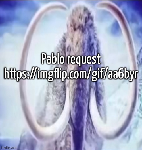 Mammoth | Pablo request
https://imgflip.com/gif/aa6byr | image tagged in mammoth | made w/ Imgflip meme maker