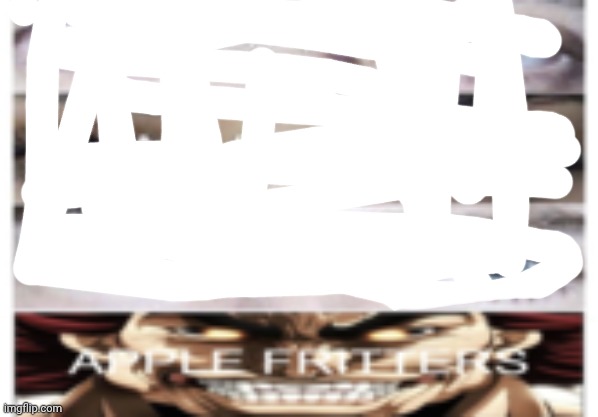 apple fritter | image tagged in apple fritter | made w/ Imgflip meme maker