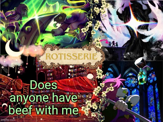 Or any kind of meat for that matter | Does anyone have beef with me | image tagged in hammer of justice temp thanks asriel | made w/ Imgflip meme maker