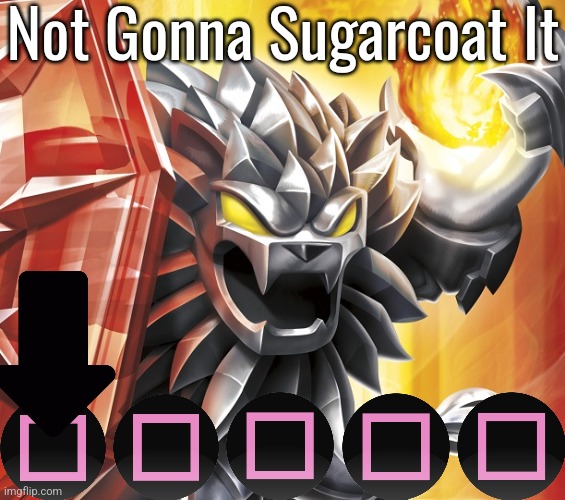 Skylanders | Not Gonna Sugarcoat It | image tagged in skylanders,wildfire | made w/ Imgflip meme maker