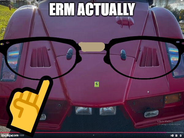 ERM ACTUALLY | ERM ACTUALLY | image tagged in nerd | made w/ Imgflip meme maker