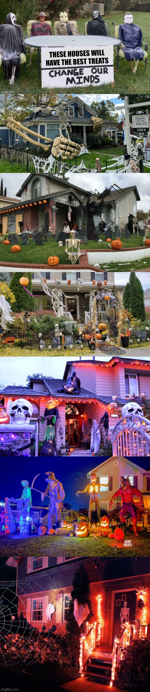 Extreme Decorating | THESE HOUSES WILL HAVE THE BEST TREATS | image tagged in halloween,decorating,level expert,trick or treat,treats,halloween memes | made w/ Imgflip meme maker