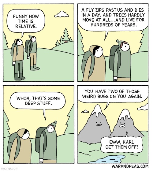 War and Peas | image tagged in comics,war and peas,mountains,time is relative,hiking,annoyance | made w/ Imgflip meme maker