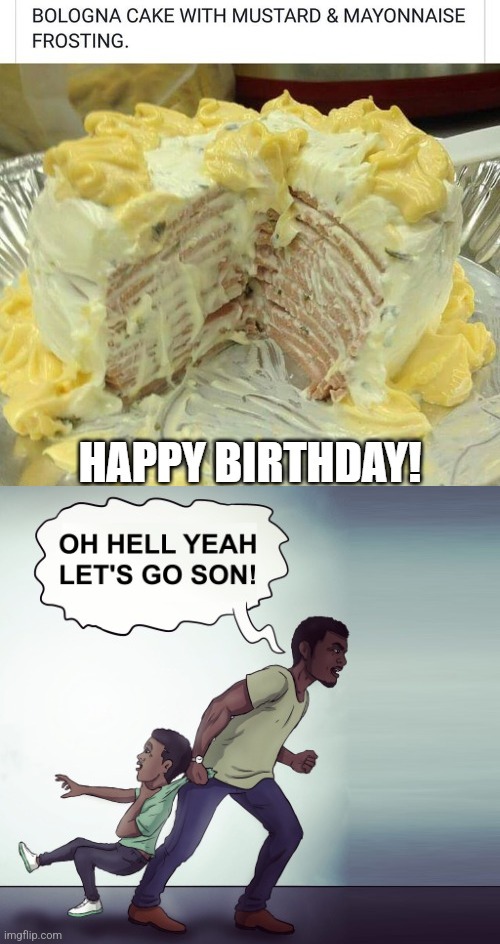 Mmmh tasty "birthday cake" | image tagged in cursed image,repost,hell yeah,happy birthday | made w/ Imgflip meme maker