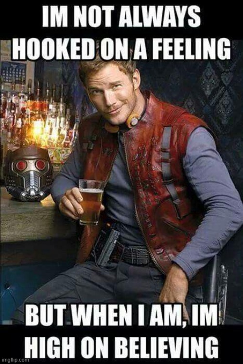 The Most Interesting Starlord in the World | image tagged in star lord,marvel | made w/ Imgflip meme maker