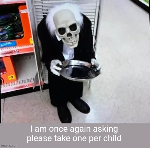 Bernie's treats | I am once again asking please take one per child | image tagged in trick or treat,halloween,decorations,bernie sanders once again asking,please take one per child | made w/ Imgflip meme maker