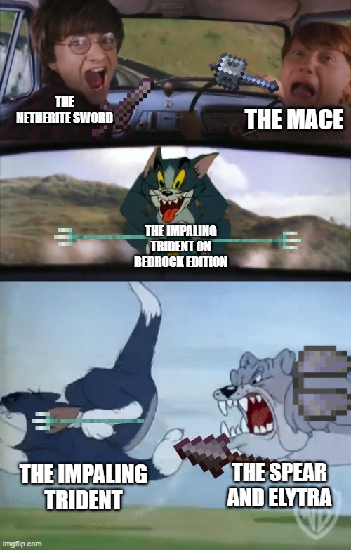 this was my older meme but now upgraded it now | THE MACE; THE NETHERITE SWORD; THE IMPALING TRIDENT ON BEDROCK EDITION; THE SPEAR AND ELYTRA; THE IMPALING TRIDENT | image tagged in harry potter and ron being chased by tom with an extra panel | made w/ Imgflip meme maker