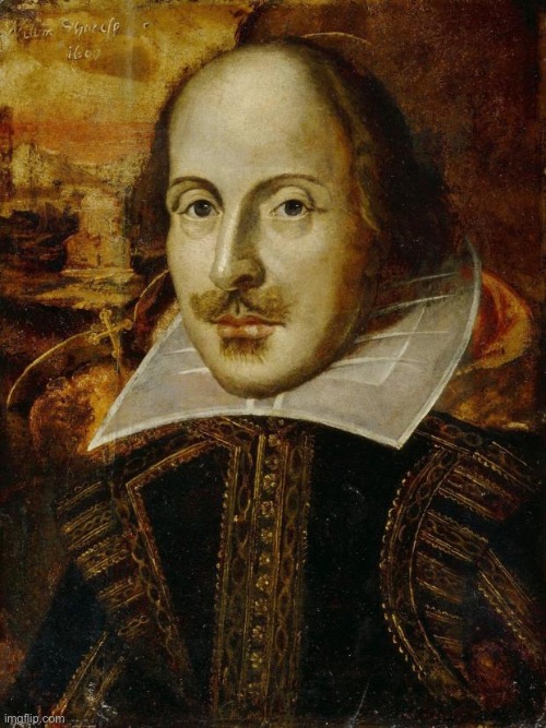 William Shakespeare | image tagged in william shakespeare | made w/ Imgflip meme maker