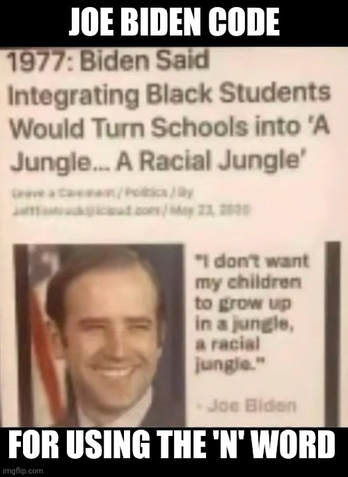 JOE BIDEN CODE FOR USING THE 'N' WORD | made w/ Imgflip meme maker