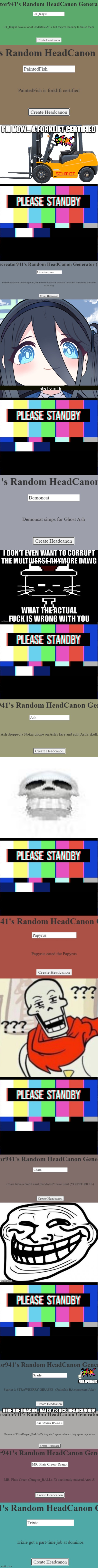 Daily life of Understream or Undertale or whatever P6 | I'M NOW... A FORKLIFT CERTIFIED; she horni frfr; FISH APPROVED; HERE ARE DRAGON_BALLS-Z'S OCS' HEADCANONS! | image tagged in ghost ash wtf is wrong with you,daily life of understream headcanon series,daily life of undertale headcanon series | made w/ Imgflip meme maker