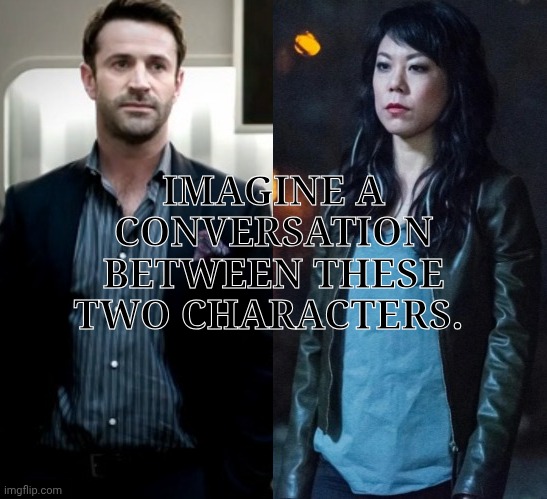 This Doesn't Make Sense Without Context But IDGAF | IMAGINE A
CONVERSATION
BETWEEN THESE
TWO CHARACTERS. | image tagged in supernatural,mick davies,adam fergus,dagon,ali ahn,hypothetical scenario | made w/ Imgflip meme maker