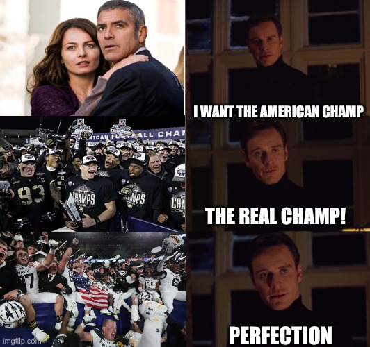 Navy football meme | I WANT THE AMERICAN CHAMP; THE REAL CHAMP! PERFECTION | image tagged in perfection,navy,army,college football,football,american | made w/ Imgflip meme maker