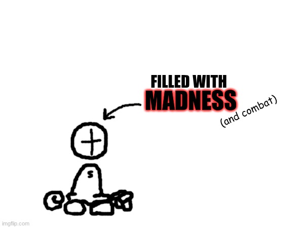 Madness Combat art | FILLED WITH; MADNESS; (and combat) | made w/ Imgflip meme maker