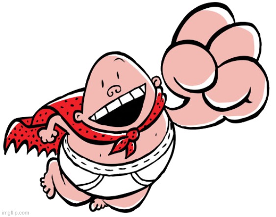Captain Underpants | image tagged in captain underpants | made w/ Imgflip meme maker