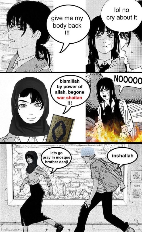 Another flawless W to the muslim community | image tagged in islam,muslims,memes,shitpost,chainsaw bear,manga | made w/ Imgflip meme maker