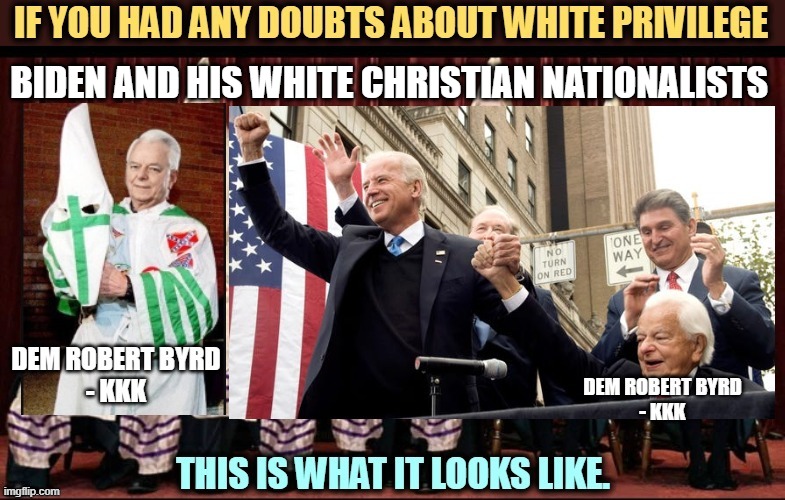 BIDEN AND HIS WHITE CHRISTIAN NATIONALISTS | made w/ Imgflip meme maker