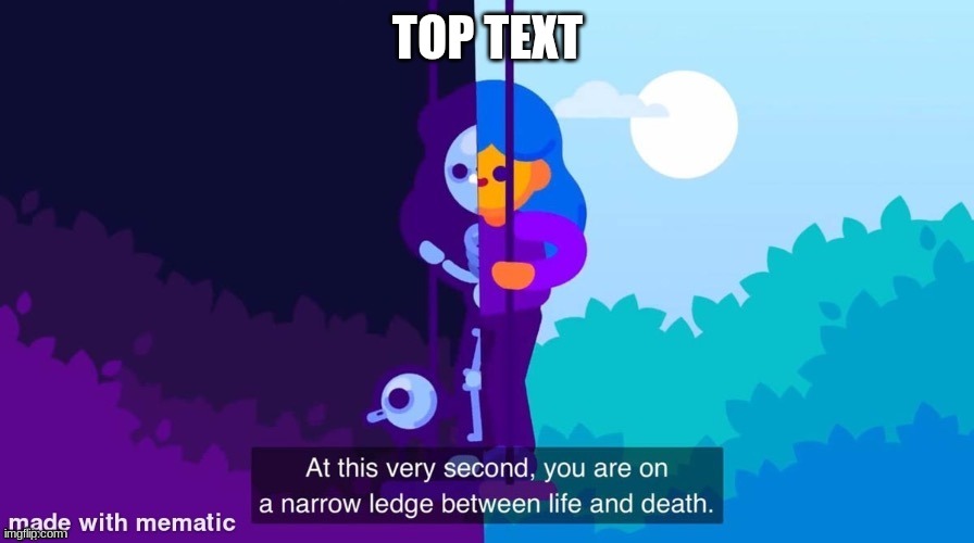 TOP TEXT | made w/ Imgflip meme maker