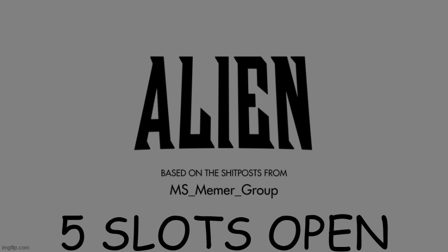JOIN NOW | 5 SLOTS OPEN | made w/ Imgflip meme maker