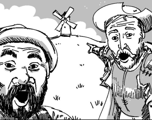 Actual don quixote | image tagged in don quixote,soyjak pointing | made w/ Imgflip meme maker