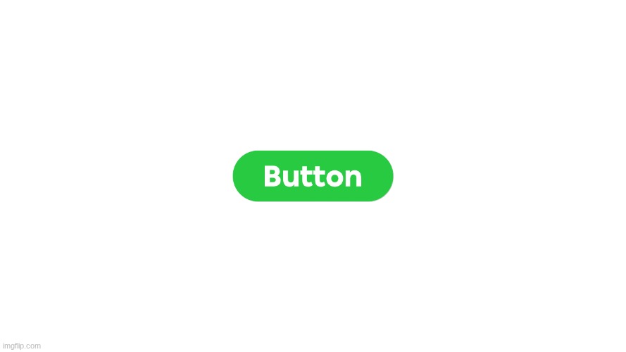 what a very nice button | made w/ Imgflip meme maker