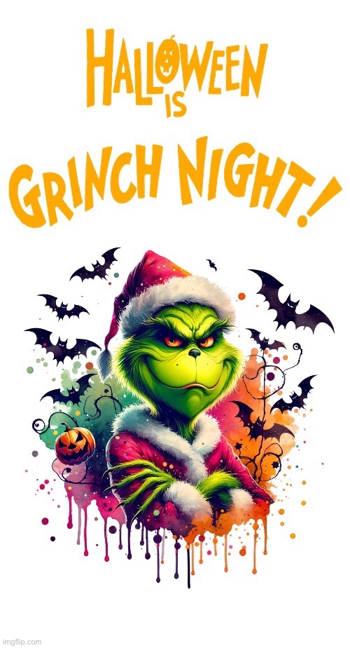 From the 1977 Halloween cartoon of the same name… | image tagged in fun,the grinch,halloween,grinch night,spooky,mean | made w/ Imgflip meme maker