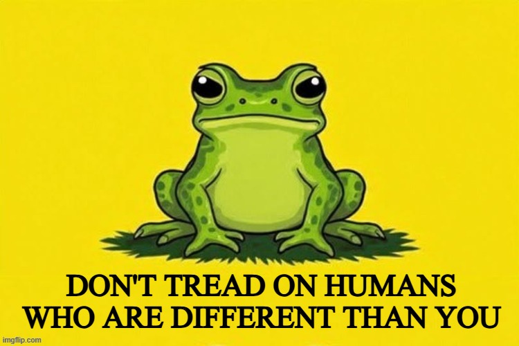 DON'T TREAD ON HUMANS WHO ARE DIFFERENT THAN YOU | image tagged in antifa,frogs,snake,frog,ice,kidnapping | made w/ Imgflip meme maker