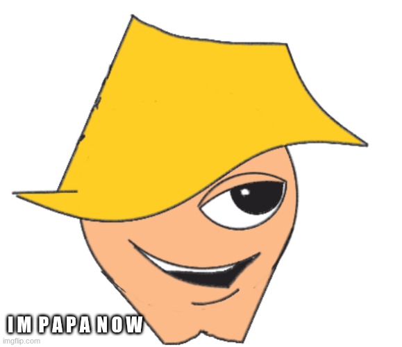 handsome max | I M  P A P A  N O W | image tagged in max | made w/ Imgflip meme maker