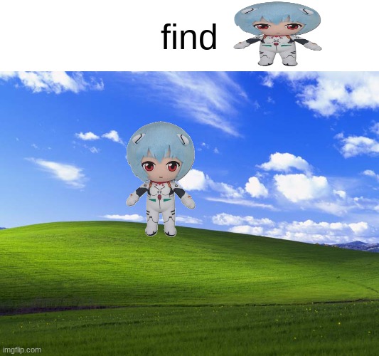 I still can't find her | find | image tagged in windows xp wallpaper | made w/ Imgflip meme maker