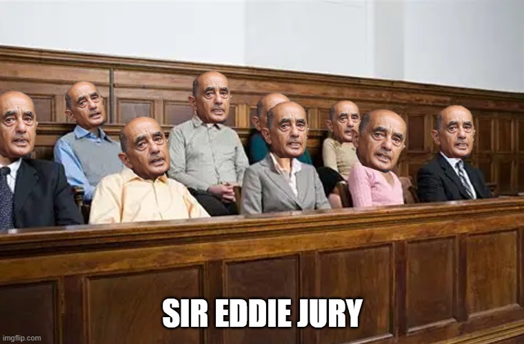 Sir Eddie Jury | SIR EDDIE JURY | image tagged in memes,waitangi,tribunal,eddie,durie,jury | made w/ Imgflip meme maker