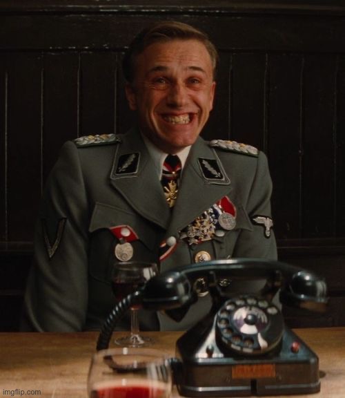 Why does he look so goofy? | image tagged in hans landa bingo | made w/ Imgflip meme maker