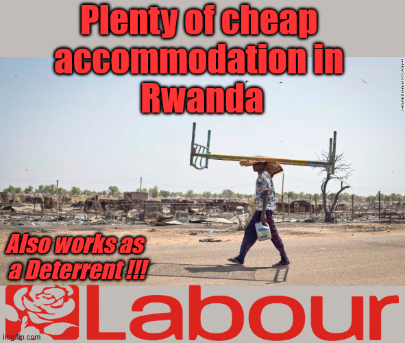 Does Starmer regret blocking the Rwanda Plan? | Plenty of cheap 
accommodation in 
Rwanda; #Immigration #Starmerout #Labour #KeirStarmer #labourisdead #nevervotelabour #Antisemitism #Savile #Paedo #Worboys #GroomingGangs #Paedophile #IllegalImmigration #Immigrants #Invasion #StarmerResign #strikes #DigitalID #ID 
Starmerout Labour Starmer Mandelson Rayner Blair KeirStarmer labourisdead Illegal Immigration Immigrants Invasion StarmerResign Island of strangers Lucy Connolly Two-Tier Justice Andy Burnham; Also works as 
a Deterrent !!! | image tagged in two-tier,starmerout labour starmer,illegal immigration immigrants invasion,starmerresign island of strangers,rwanda plan | made w/ Imgflip meme maker