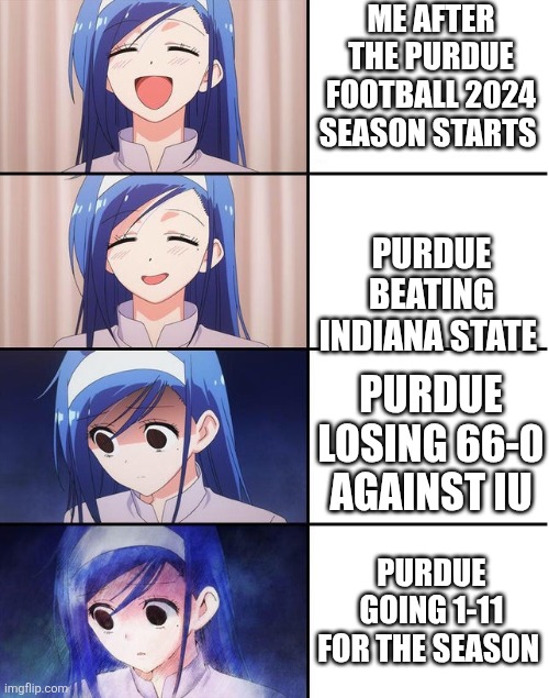 I hate Purdue 2024 season | ME AFTER THE PURDUE FOOTBALL 2024 SEASON STARTS; PURDUE BEATING INDIANA STATE; PURDUE LOSING 66-0 AGAINST IU; PURDUE GOING 1-11 FOR THE SEASON | image tagged in blue-haired girl has a breakdown | made w/ Imgflip meme maker