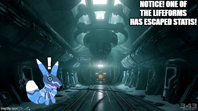 NOTICE! ONE OF THE LIFEFORMS HAS ESCAPED STATIS! ! | made w/ Imgflip meme maker