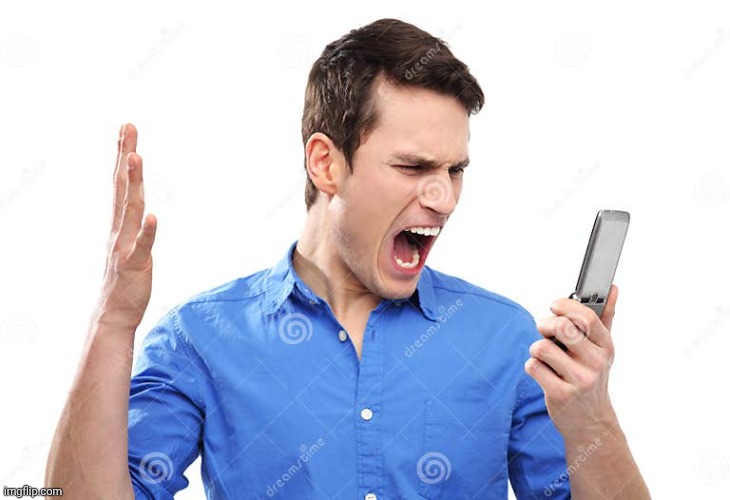 Man shouting at his phone | image tagged in man shouting at his phone | made w/ Imgflip meme maker